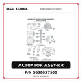 ACTUATOR ASSY-RR