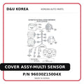 COVER ASSY-MULTI SENSOR