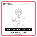 JACK ASSY-AUX & USB