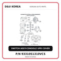 SWITCH ASSY-CONSOLE UPR COVER