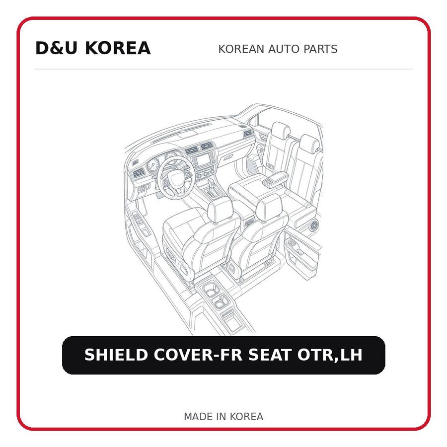 SHIELD COVER-FR SEAT OTR,LH