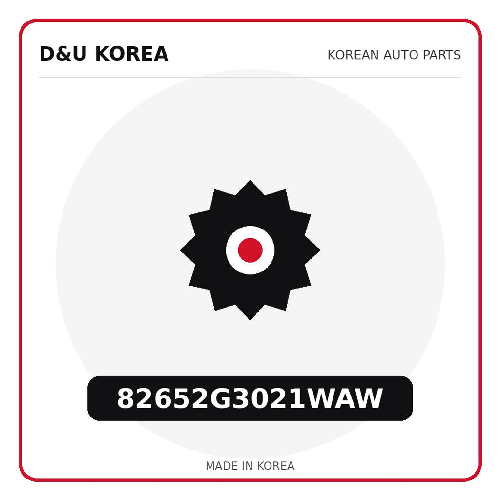 Genuine Mobis 82652G3021WAW  for Korean vehicles | D&U Korea