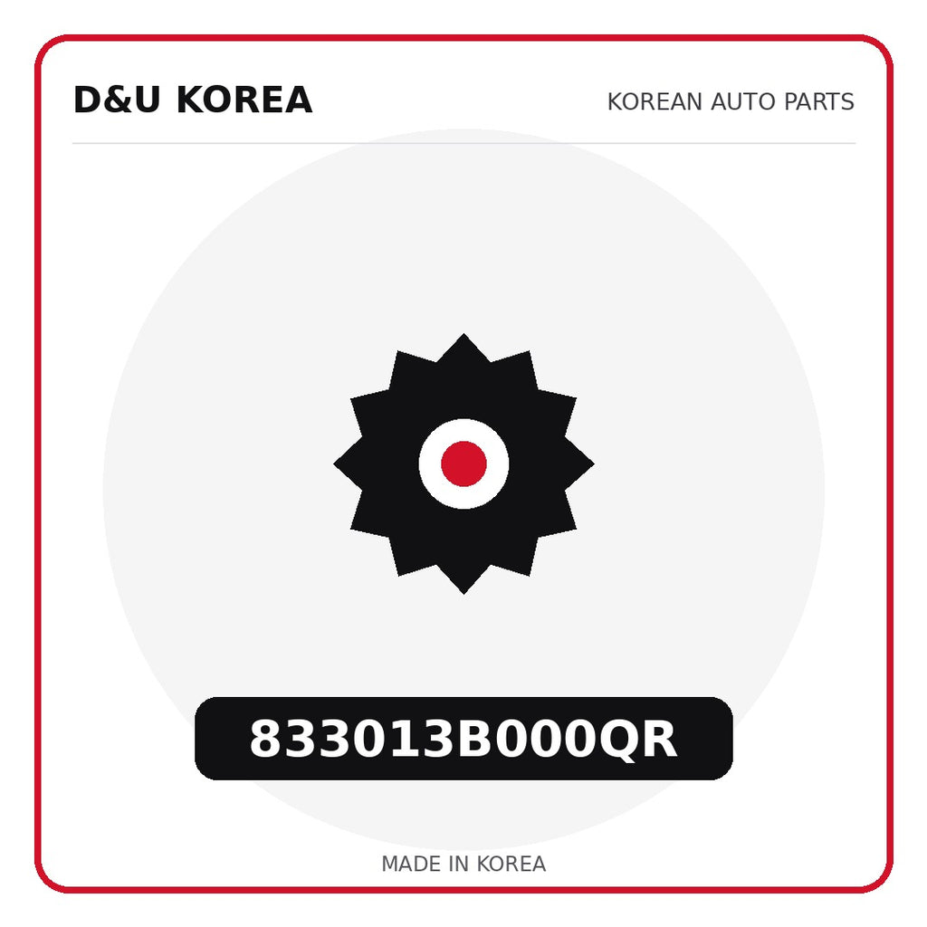 Genuine Mobis 833013B000QR  for Korean vehicles | D&U Korea