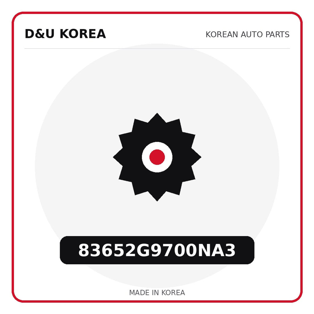 Genuine Mobis 83652G9700NA3  for Korean vehicles | D&U Korea