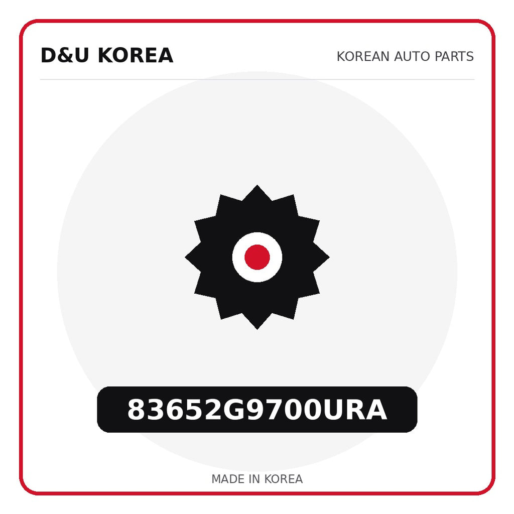 Genuine Mobis 83652G9700URA  for Korean vehicles | D&U Korea