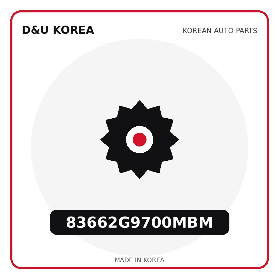 Genuine Mobis 83662G9700MBM  for Korean vehicles | D&U Korea