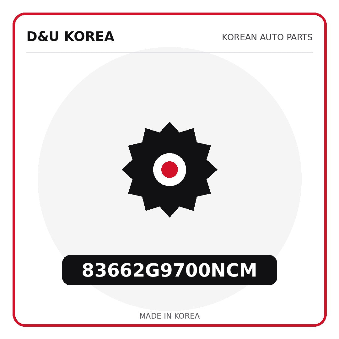 Genuine Mobis 83662G9700NCM  for Korean vehicles | D&U Korea