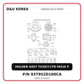 HOLDER ASSY TICKET-CTR FACIA P