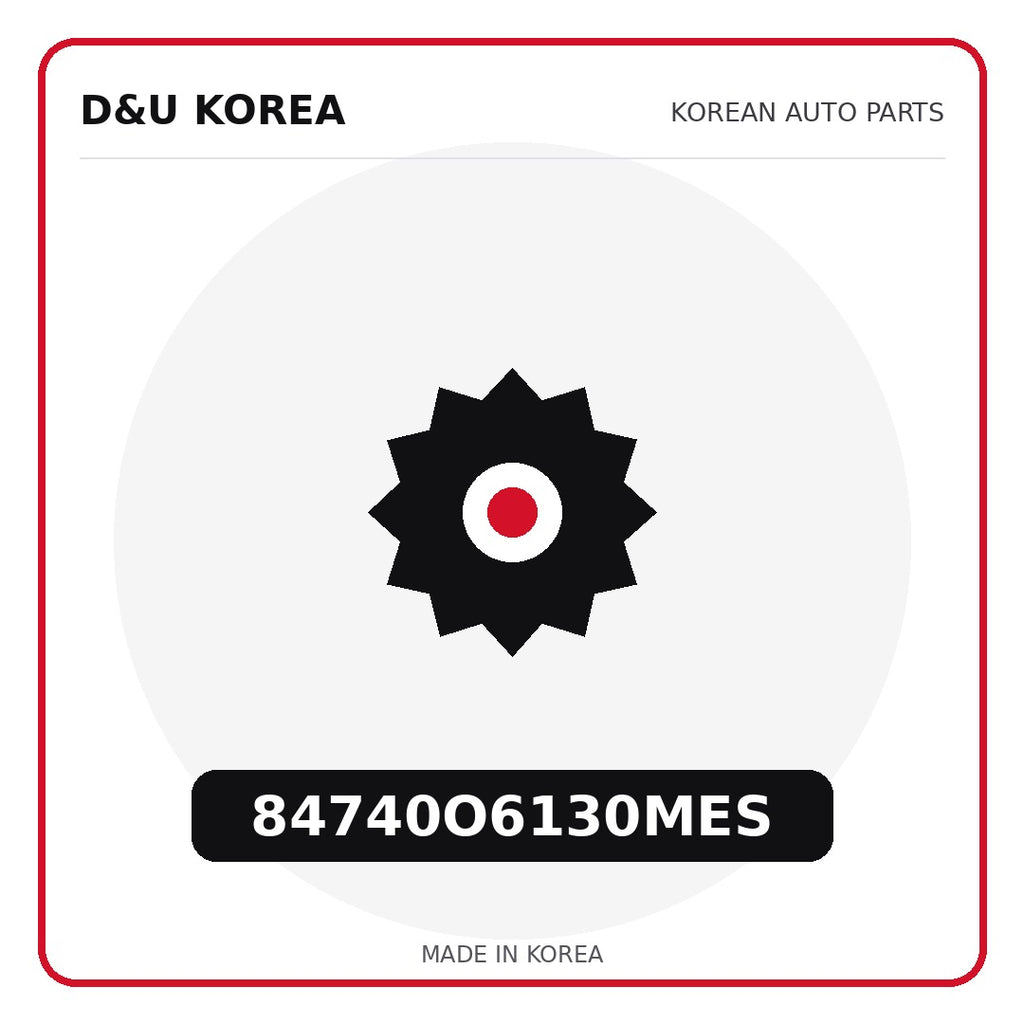 Genuine Mobis 84740O6130MES  for Korean vehicles | D&U Korea