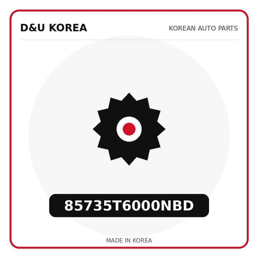 Genuine Mobis 85735T6000NBD  for Korean vehicles | D&U Korea