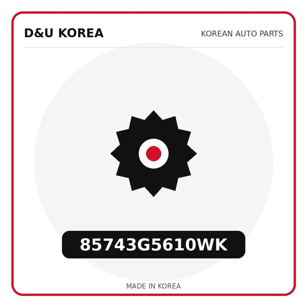 Genuine Mobis 85743G5610WK  for Korean vehicles | D&U Korea