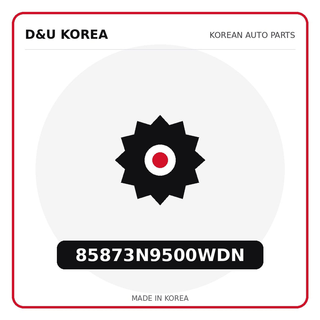 Genuine Mobis 85873N9500WDN  for Korean vehicles | D&U Korea