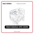TRAY-CONSOLE UPR COVER