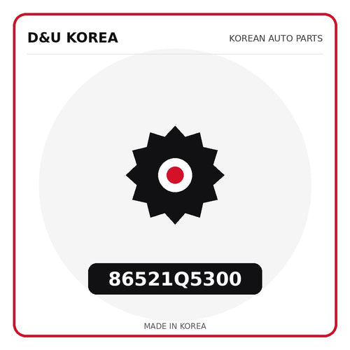 Genuine Mobis 86521Q5300  for Korean vehicles | D&U Korea