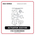 ACTUATOR ASSY-RR