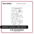 BRACKET-LUGGAGE LAMP SWITCH