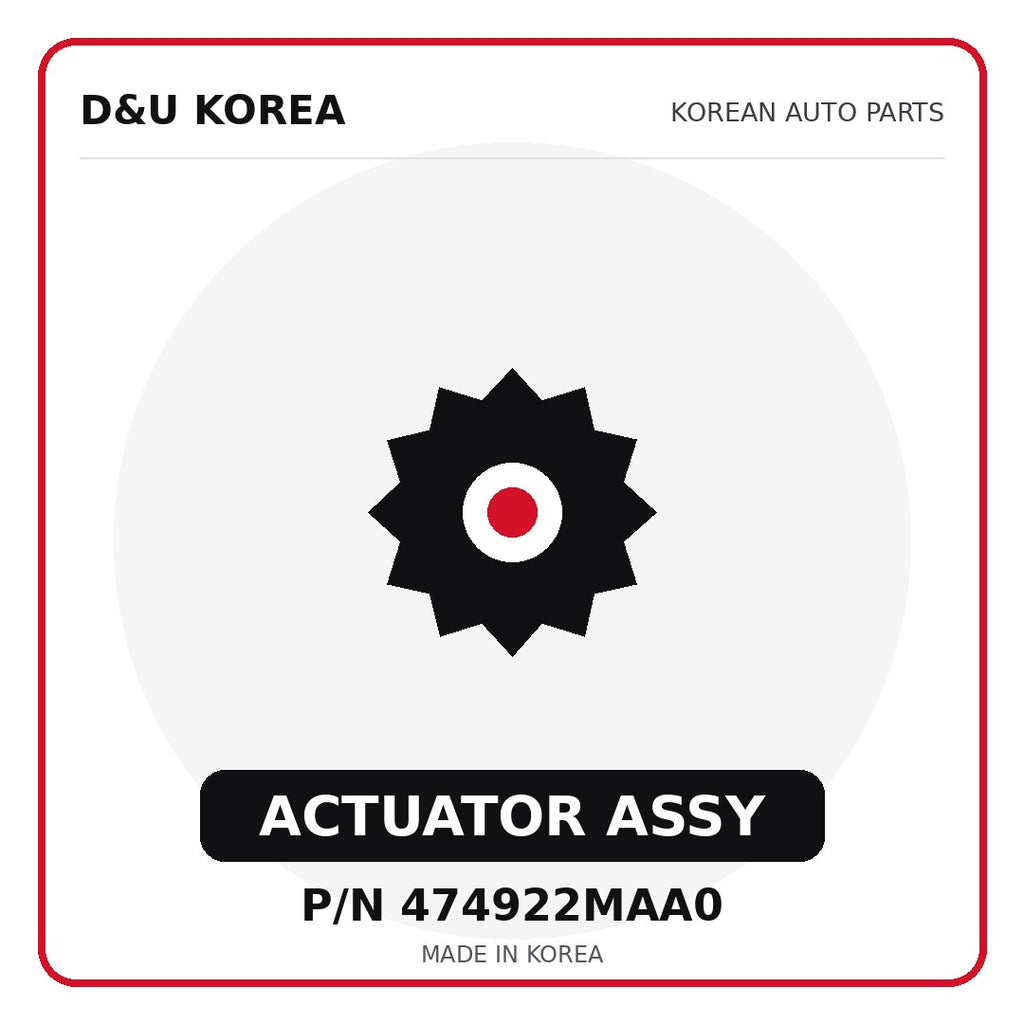 Genuine Mobis ACTUATOR ASSY 474922MAA0 - Korean auto parts from D&U Korea