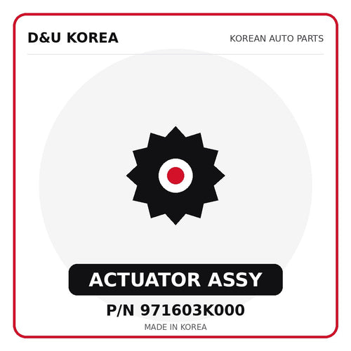 Genuine Mobis ACTUATOR ASSY 971603K000 for Korean vehicles | D&U Korea