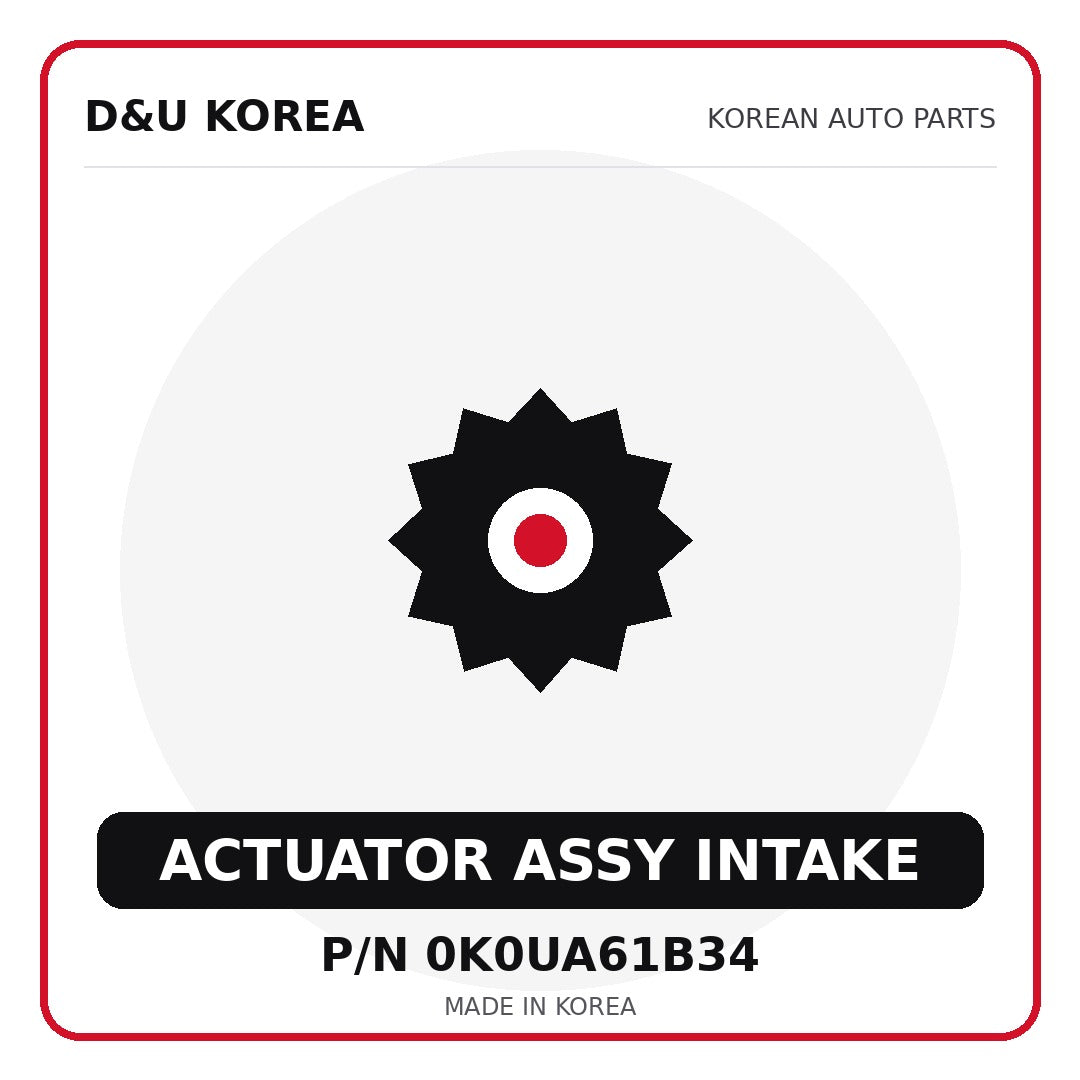 Genuine Mobis ACTUATOR ASSY INTAKE 0K0UA61B34 for Korean vehicles | D&U Korea