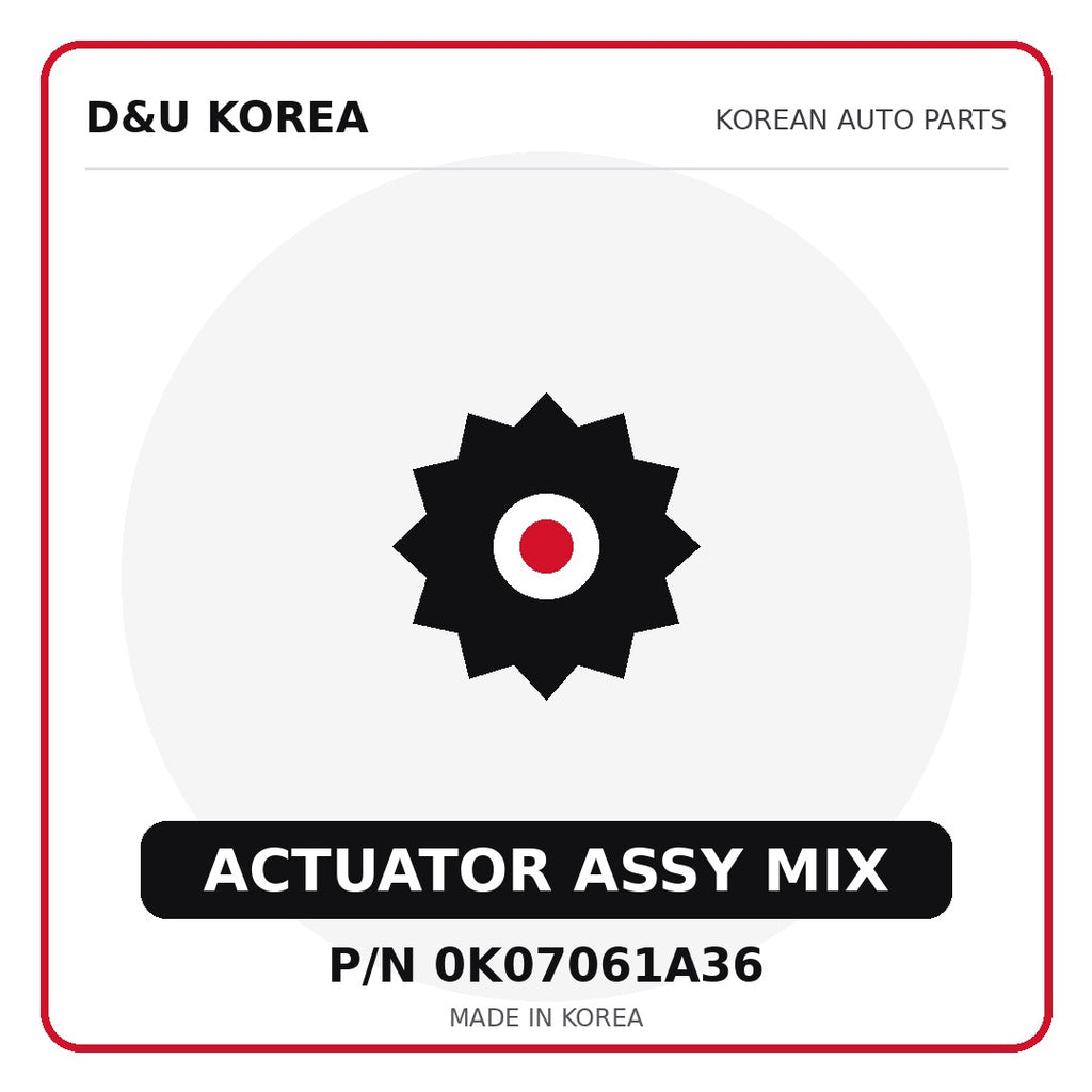 Genuine Mobis ACTUATOR ASSY MIX 0K07061A36 - Korean auto parts from D&U Korea