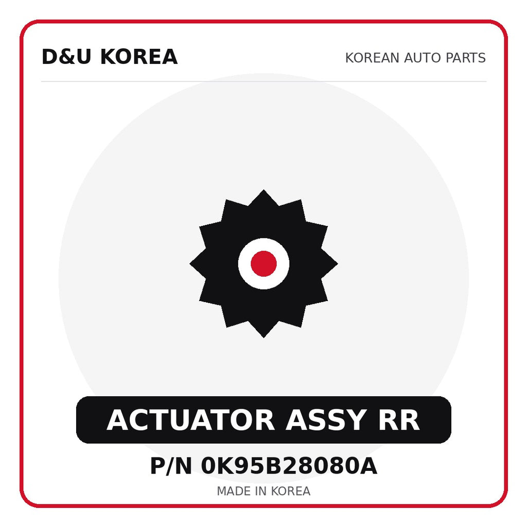 Genuine Mobis ACTUATOR ASSY RR 0K95B28080A - Korean auto parts from D&U Korea