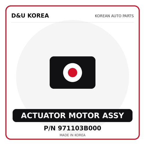 Genuine Mobis ACTUATOR MOTOR ASSY 971103B000 for Korean vehicles | D&U Korea