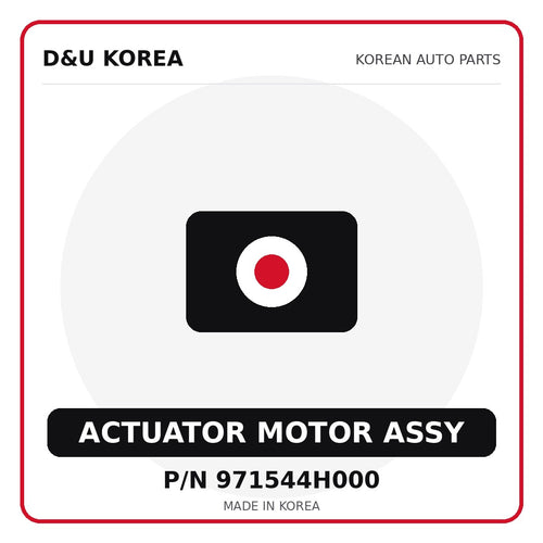Genuine Mobis ACTUATOR MOTOR ASSY 971544H000 for Korean vehicles | D&U Korea