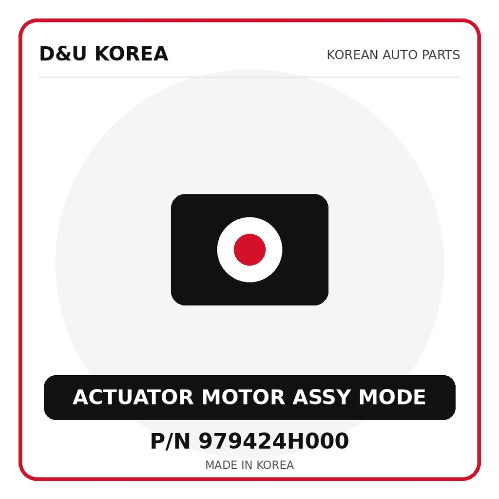 Genuine Mobis ACTUATOR MOTOR ASSY MODE 979424H000 for Korean vehicles | D&U Korea
