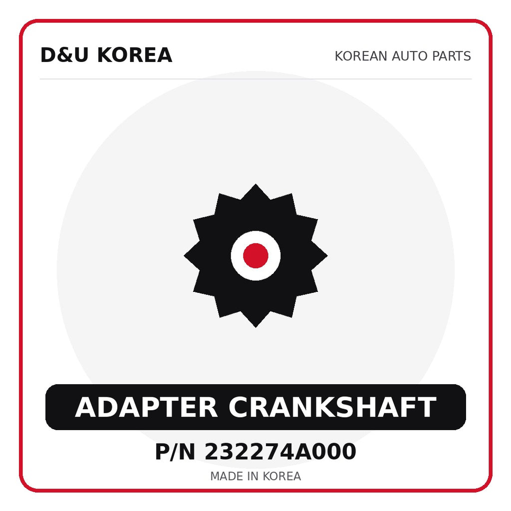 Genuine Mobis ADAPTER CRANKSHAFT 232274A000 - Korean auto parts from D&U Korea