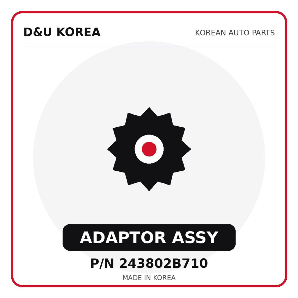 Genuine Mobis ADAPTOR ASSY 243802B710 for Korean vehicles | D&U Korea