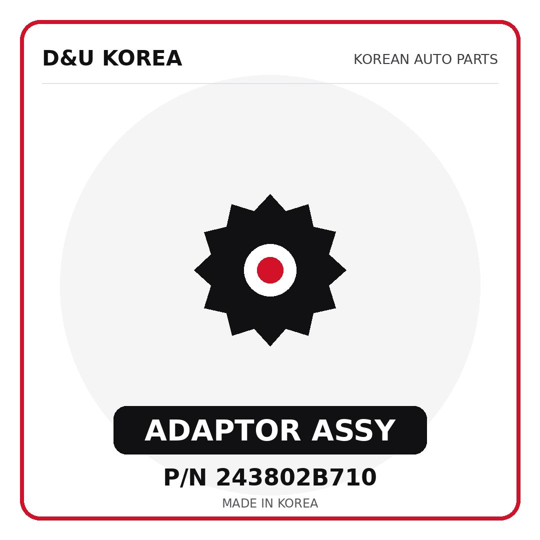 Genuine Mobis ADAPTOR ASSY 243802B710 for Korean vehicles | D&U Korea