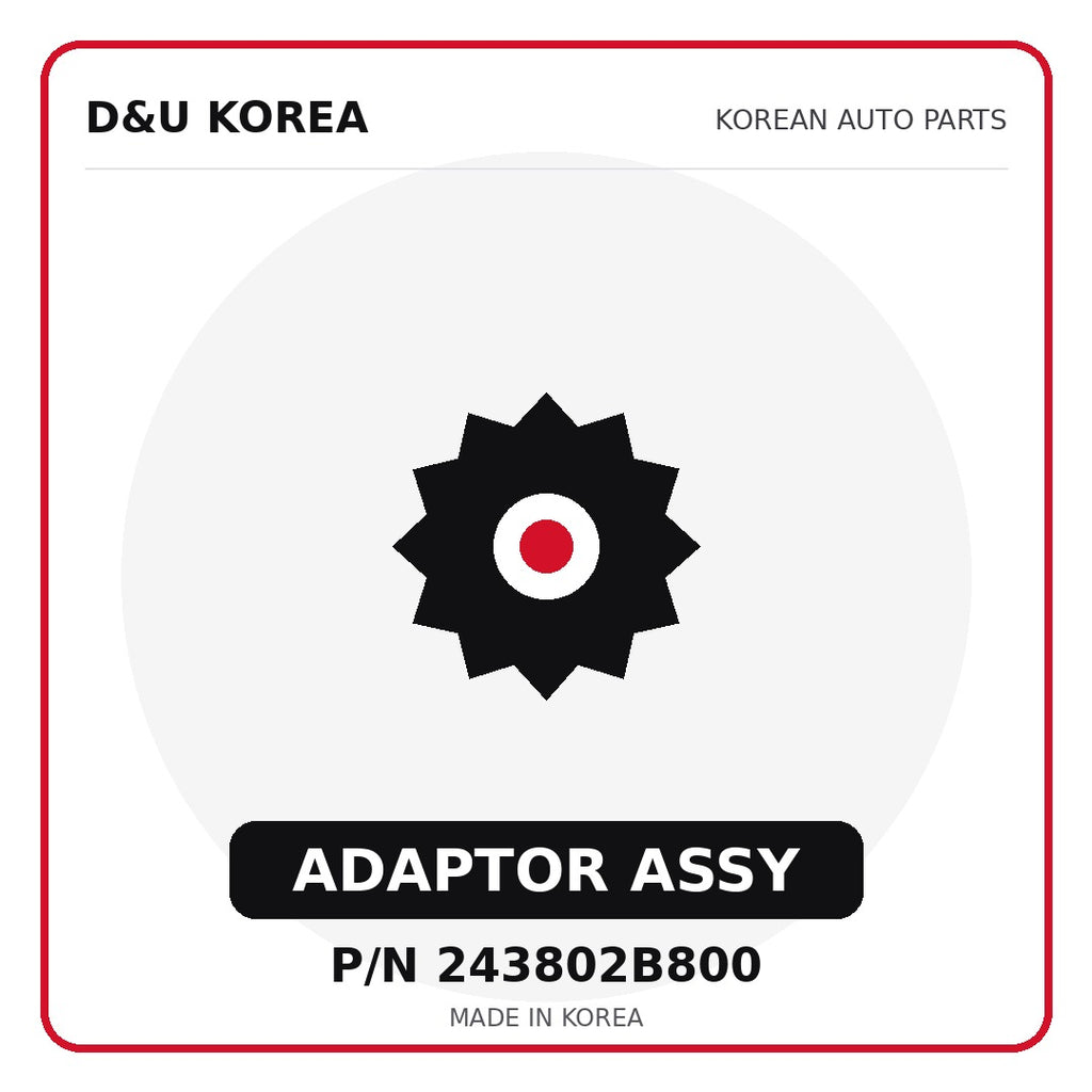 Genuine Mobis ADAPTOR ASSY 243802B800 - Korean auto parts from D&U Korea
