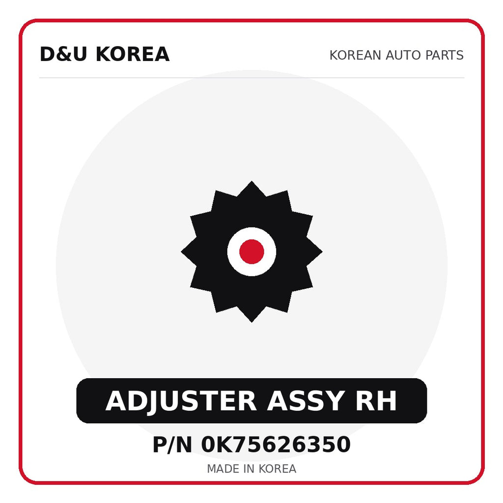 Genuine Mobis ADJUSTER ASSY RH 0K75626350 - Korean auto parts from D&U Korea
