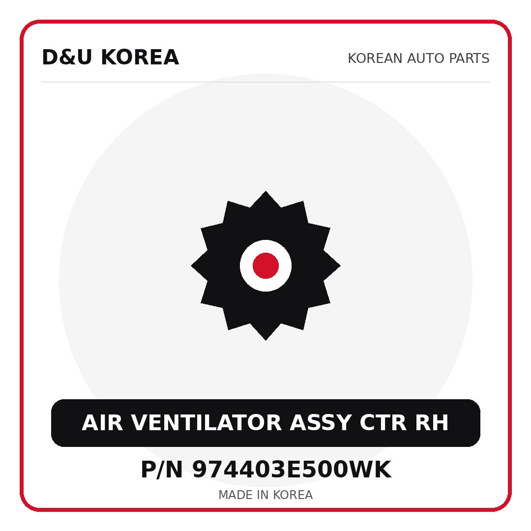 Genuine Mobis AIR VENTILATOR ASSY CTR RH 974403E500WK for Korean vehicles | D&U Korea