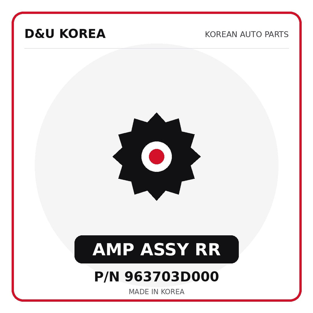 Genuine Mobis AMP ASSY RR 963703D000 for Korean vehicles | D&U Korea