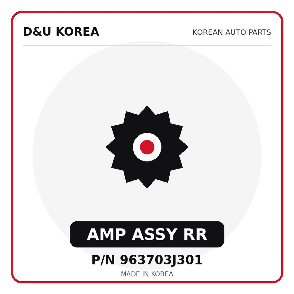 Genuine Mobis AMP ASSY RR 963703J301 for Korean vehicles | D&U Korea