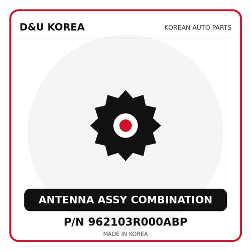 Genuine Mobis ANTENNA ASSY COMBINATION 962103R000ABP for Korean vehicles | D&U Korea