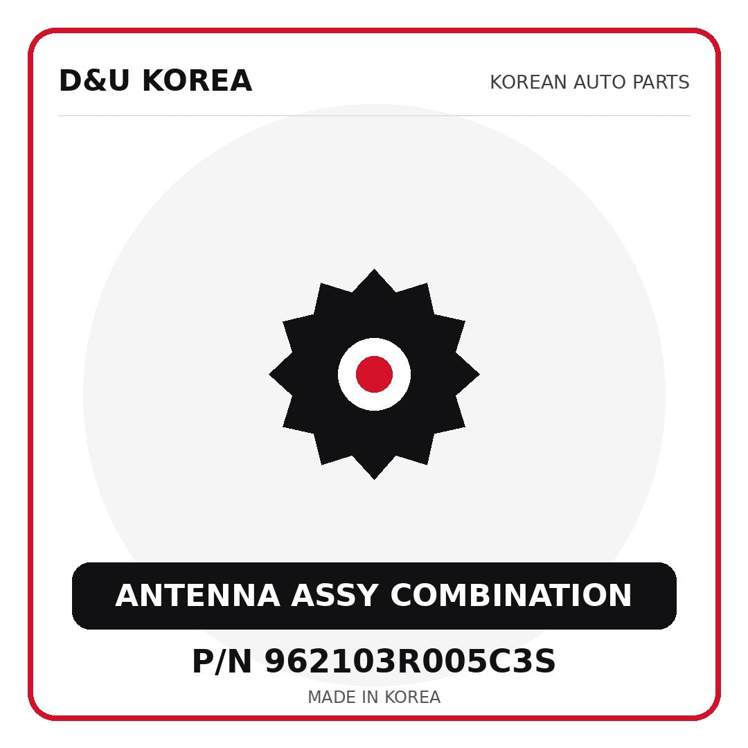 Genuine Mobis ANTENNA ASSY COMBINATION 962103R005C3S for Korean vehicles | D&U Korea