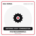 Genuine Mobis ANTENNA ASSY COMBINATION 962103R005LC for Korean vehicles | D&U Korea