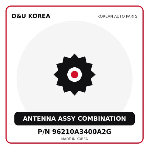 Genuine Mobis ANTENNA ASSY COMBINATION 96210A3400A2G for Korean vehicles | D&U Korea