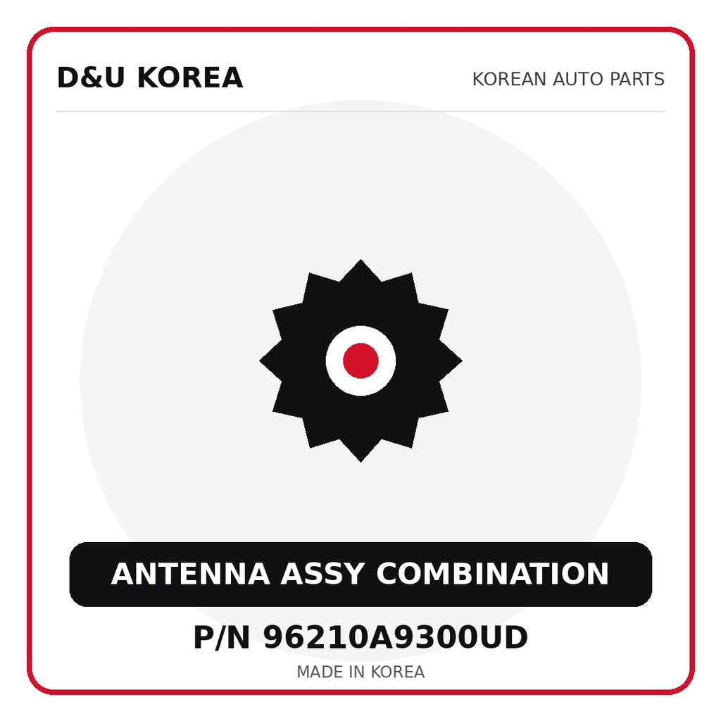 Genuine Mobis ANTENNA ASSY COMBINATION 96210A9300UD for Korean vehicles | D&U Korea