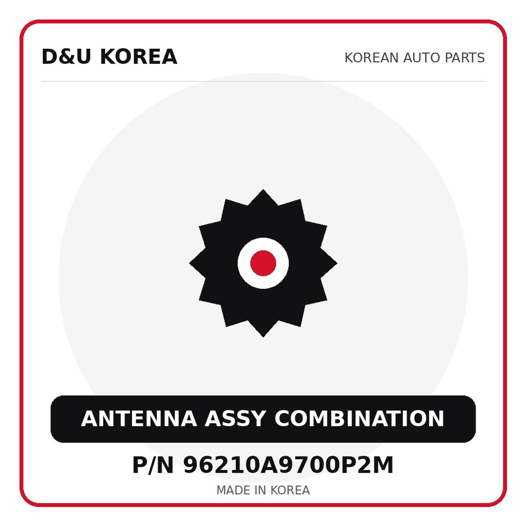 Genuine Mobis ANTENNA ASSY COMBINATION 96210A9700P2M for Korean vehicles | D&U Korea