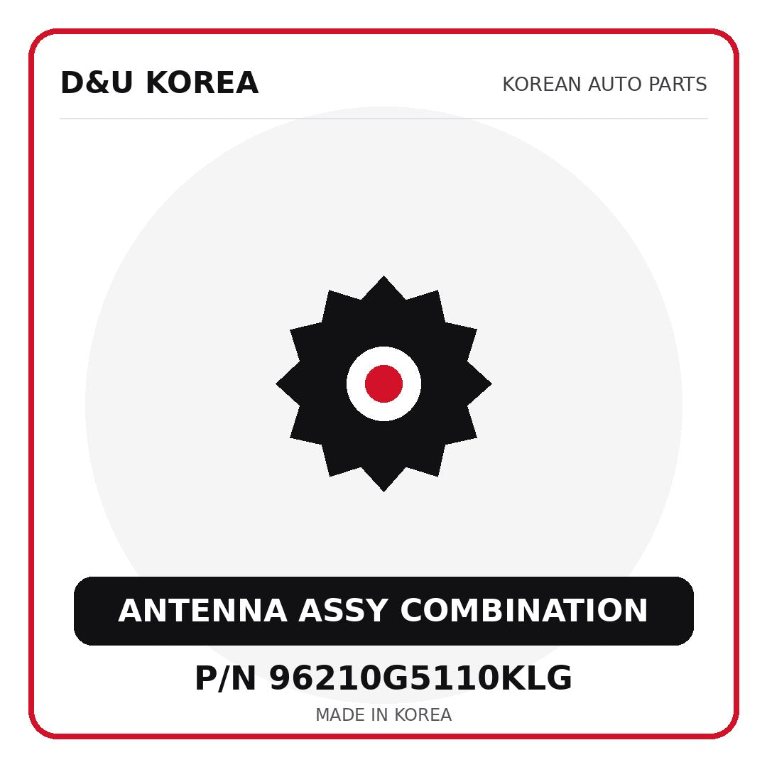 Genuine Mobis ANTENNA ASSY COMBINATION 96210G5110KLG for Korean vehicles | D&U Korea