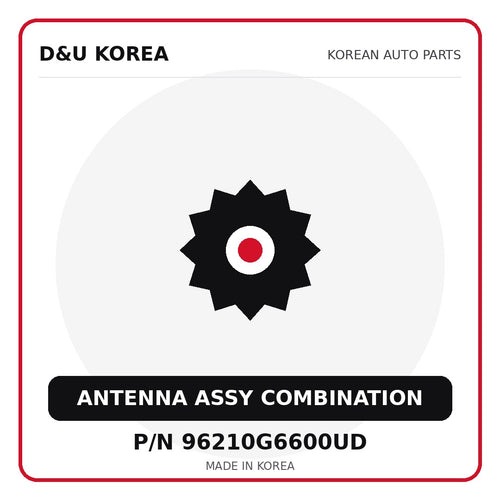 Genuine Mobis ANTENNA ASSY COMBINATION 96210G6600UD for Korean vehicles | D&U Korea