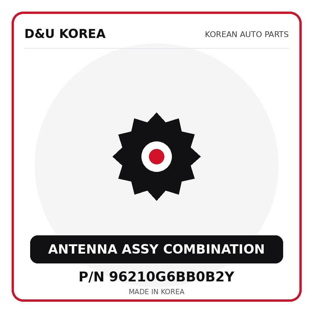 Genuine Mobis ANTENNA ASSY COMBINATION 96210G6BB0B2Y for Korean vehicles | D&U Korea