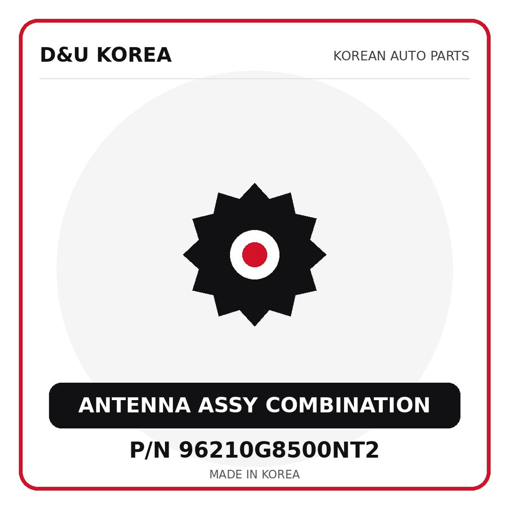 Genuine Mobis ANTENNA ASSY COMBINATION 96210G8500NT2 for Korean vehicles | D&U Korea