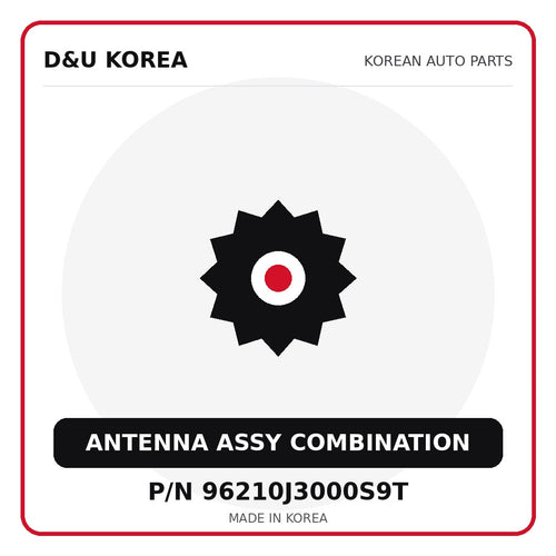 Genuine Mobis ANTENNA ASSY COMBINATION 96210J3000S9T for Korean vehicles | D&U Korea