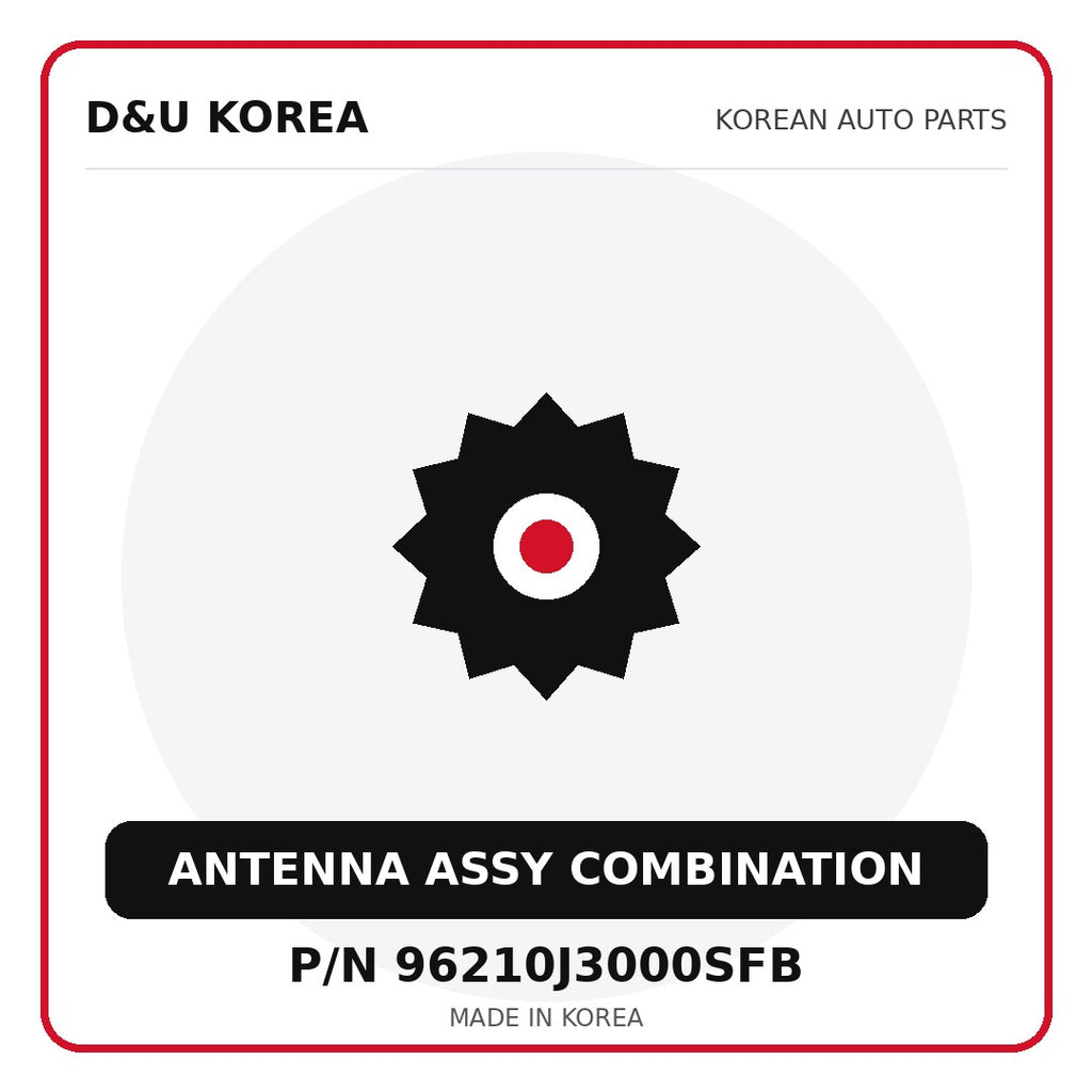 Genuine Mobis ANTENNA ASSY COMBINATION 96210J3000SFB for Korean vehicles | D&U Korea