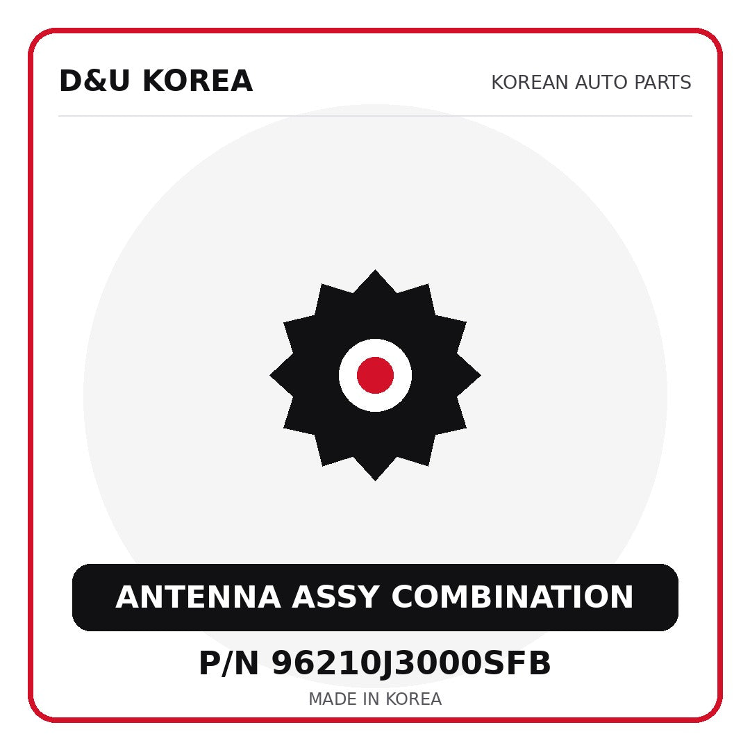 Genuine Mobis ANTENNA ASSY COMBINATION 96210J3000SFB for Korean vehicles | D&U Korea