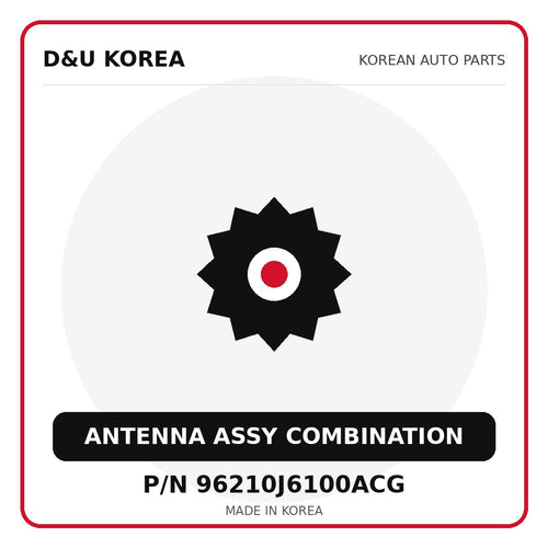 Genuine Mobis ANTENNA ASSY COMBINATION 96210J6100ACG for Korean vehicles | D&U Korea